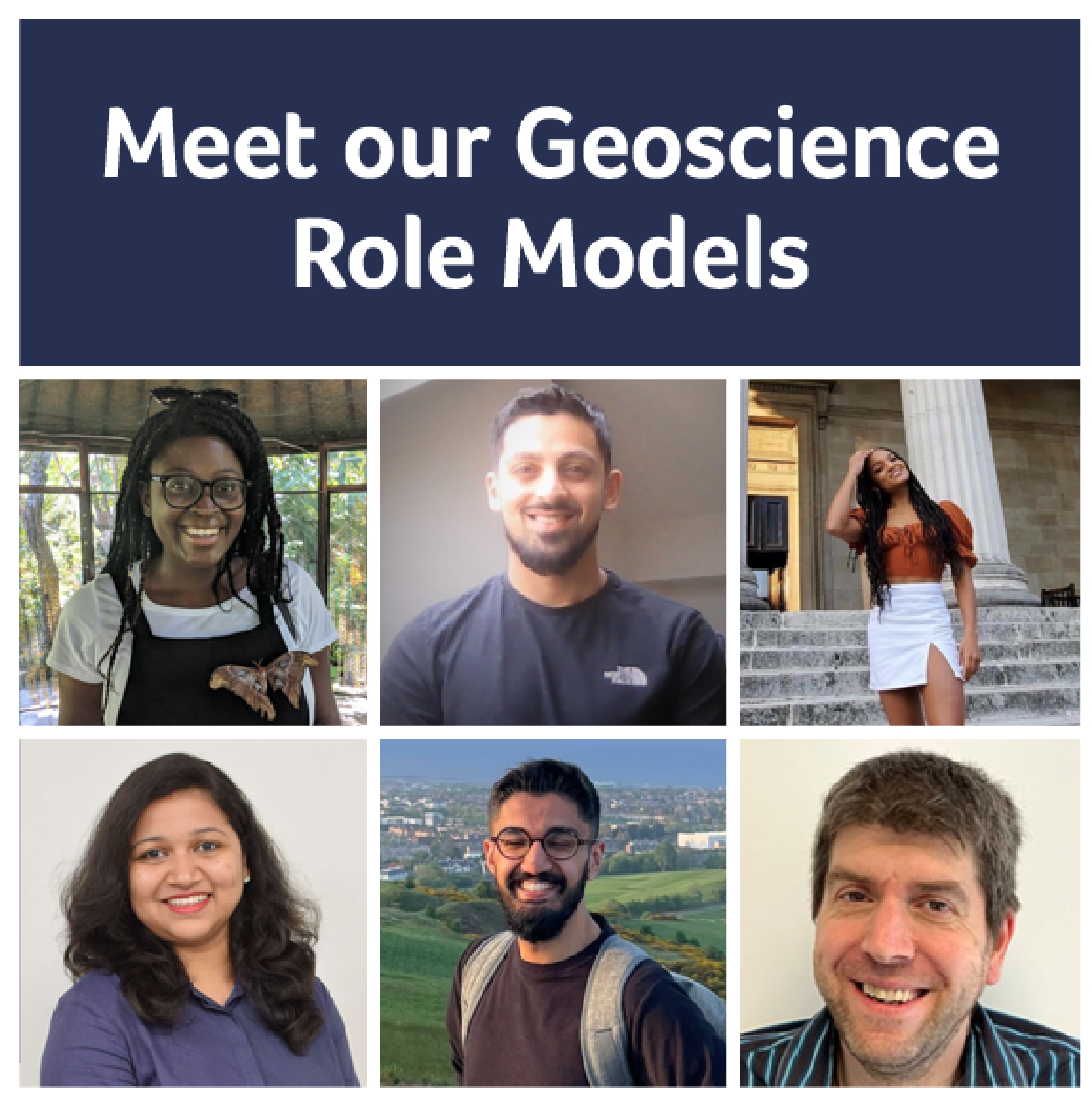 Meet our geoscience role models. Photos of six geoscience role models. 